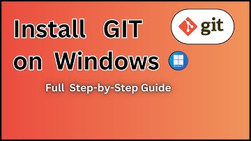 Hoe Git op Windows te installeren (stap-voor-stap handleiding voor beginners) | Volledige Git-ins...