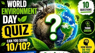 World Environment Day | Facts | Quiz | Easy learning with Tr.Sarita 