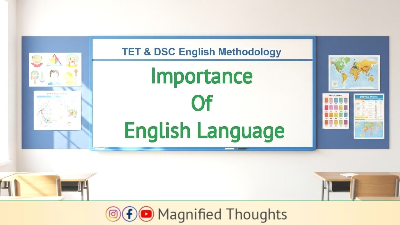 Importance of English Language - TET & DSC Methodology