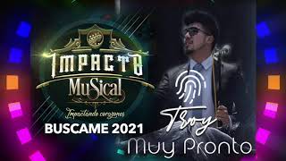 Video thumbnail of "BUSCAME (D.R.A.) 2021 - IMPACTO MUSICAL FT TROY / (AUDIO OFICIAL HQ)"