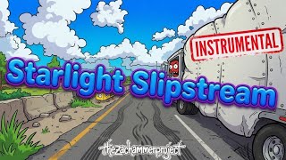 Starlight Slipstream - thezachammerproject - instrumental
