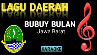 BUBUY BULAN (KARAOKE) | LAGU DAERAH JAWA BARAT (media ajar vokal usia SD/SMP/SMA)