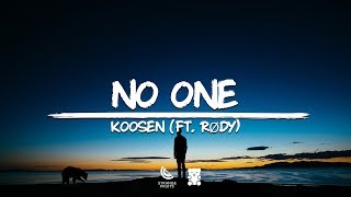 Koosen - No One (ft. RØDY) (Lyrics)
