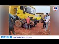 മഞ്ചേശ്വരത്ത് ടിപ്പർ ലോറിക്കടിയിൽ പെട്ട് ഡ്രൈവർക്ക് ദാരുണാന്ത്യം | Manjeshwar |TipperLorry accident