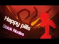 Stick nodes  happy pills animated mvanimation meme holy war