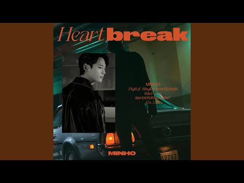 MINHO - Heartbreak