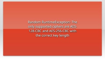 Random RuntimeException: The only supported ciphers are AES-128-CBC and AES-256-CBC with the cor...