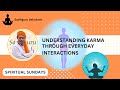 Understanding karma through everyday interactions sadhguru ashutosh karma life motivation viral
