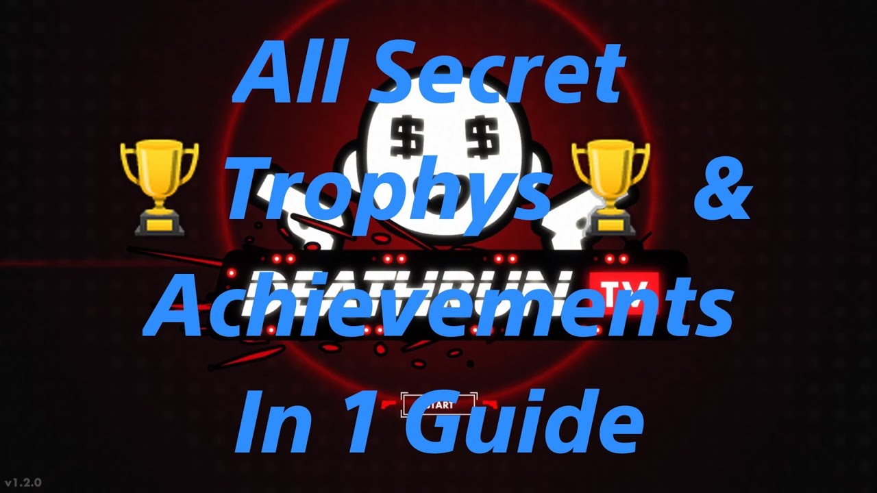 Deathrun TV - All secret trophy's in 1  guide