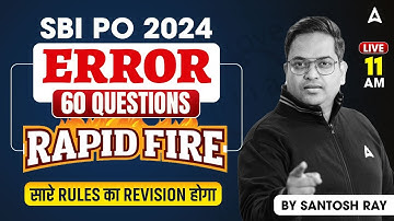 SBI PO English 2024 | English Error 60 Questions Rapid Fire | By Santosh Ray