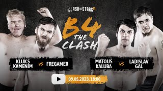 B4THECLASH: Kluk s kamením vs Fregamer + Matouš Kaluba vs Ladislav Gal (live stream)