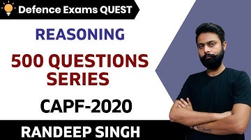 500 Questions Series (Part-6) | Reasoning | Target CDS/CAPF/AFCAT/NDA 2020-2021 | Randeep Singh