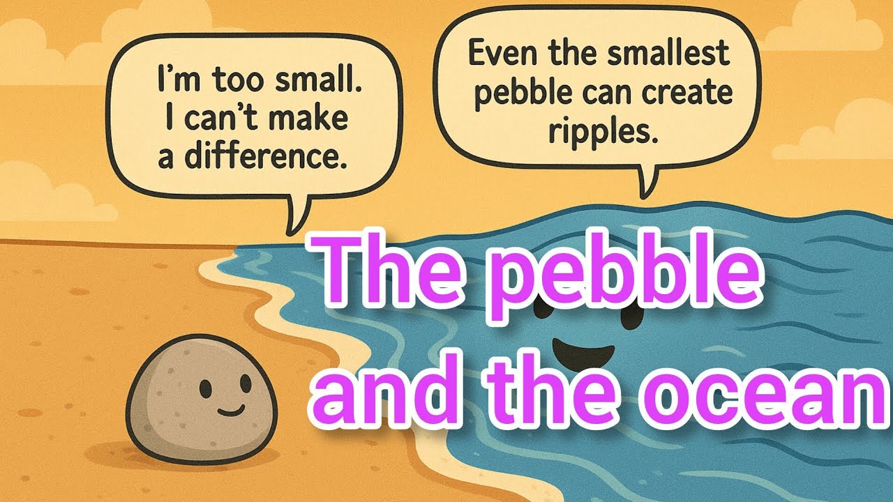 Short story 10. The pebble and the ocean ( easy English story for beginners )