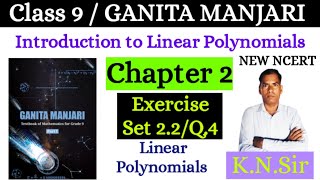 Class 9 Maths GANITA MANJARI Exercise 2.2/Q4 | Introduction to Linear Polynomials | New Ncert