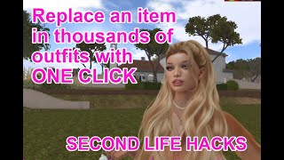 Replace an item in thousands of outfits with ONE CLICK - Second Life Hacks by Virtual Emotes