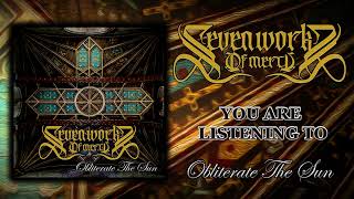Seven Works of Mercy - Obliterate the Sun