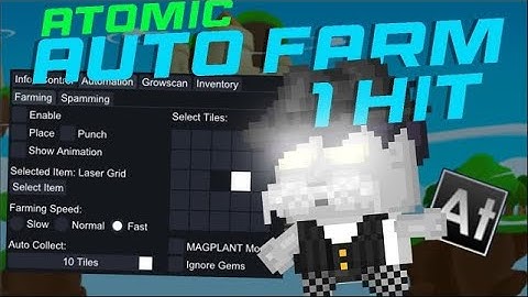 Growtopia Atomic Autofarm v4.07 * WORKING ON PC & ANDROID*