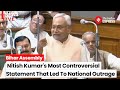 Nitish kumars crude remarks on women education  population control in bihar assembly