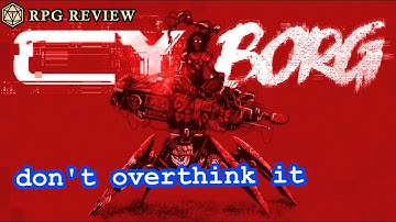 CY_BORG is a flavorful skeleton of a cyberpunk horror game | RPG Review