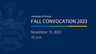 Fall 2023 Convocation Ceremony – November 15, 10 a.m.