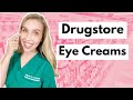 Drugstore Eye Creams: Get Results with Affordable Products | The Budget Dermatologist