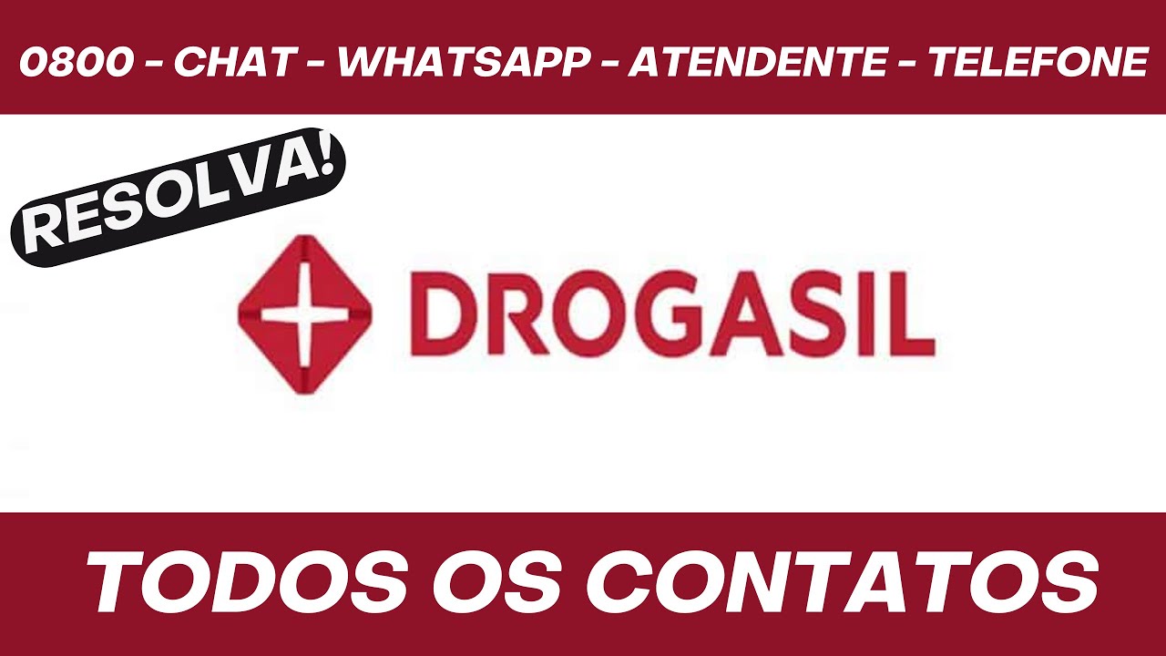 TODOS OS CONTATOS DA DROGASIL: 0800, Chat, WhatsApp, Antendente