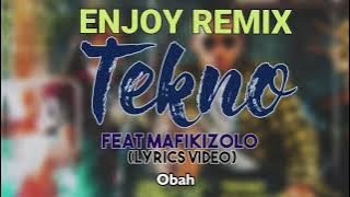 Tekno feat  Mafikizolo – Enjoy Remix (Lyrics Video)