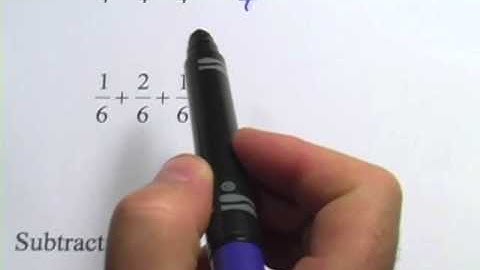 Basic Math: Adding & Subtracting Fractions with Common Denominators