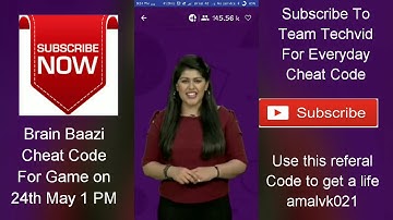 BRAIN BAAZI CHEAT CODE FOR GAME ON 24TH MAY 1 PM
