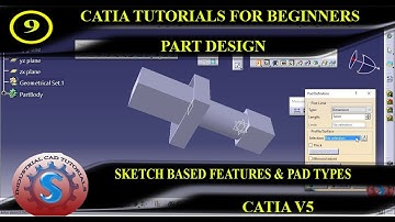 SKETCH BASED FEATURES, PAD DEFINITION TYPE TOOLS || PART DESIGN CATIA TUTORIAL #9