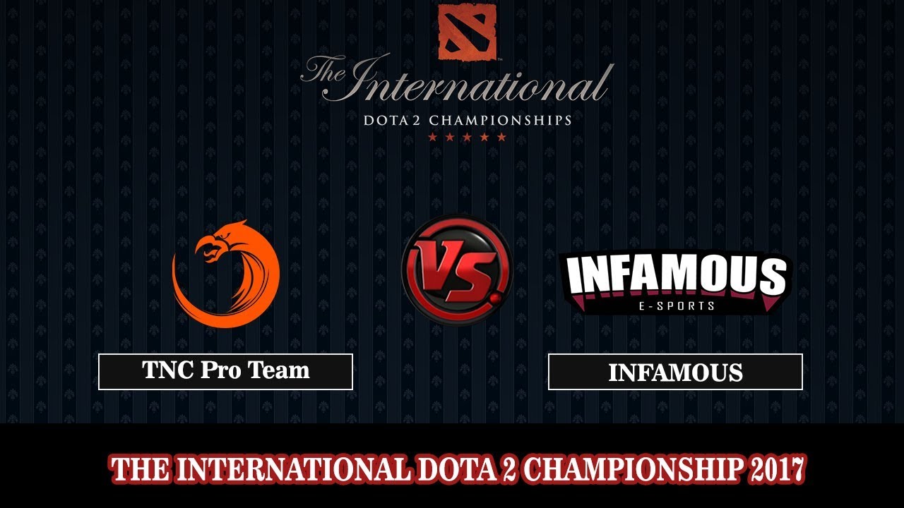 TNC Pro Team vs Infamous BO2 ( Game2 ) | DOTA 2 The International 7 (TI7) 2017