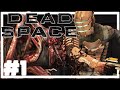 I dunno, this space seems pretty alive to me | Dead Space - Part 1