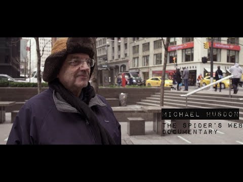 Michael Hudson - Interview from The Spider's Web Documentary