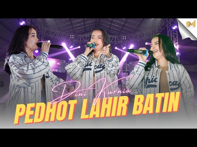 PEDHOT LAHIR BATIN - DINI KURNIA ( OFFICIAL MUSIC VIDEO ) class=