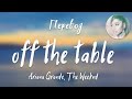 Ariana Grande, The Weeknd - off the table (Перевод на русский)