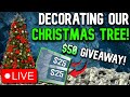 🔴LIVE - Decorating Christmas Tree!🎄$50 Gift Card Giveaway!🎄IT'S CHRISTMAS TIME!🎄