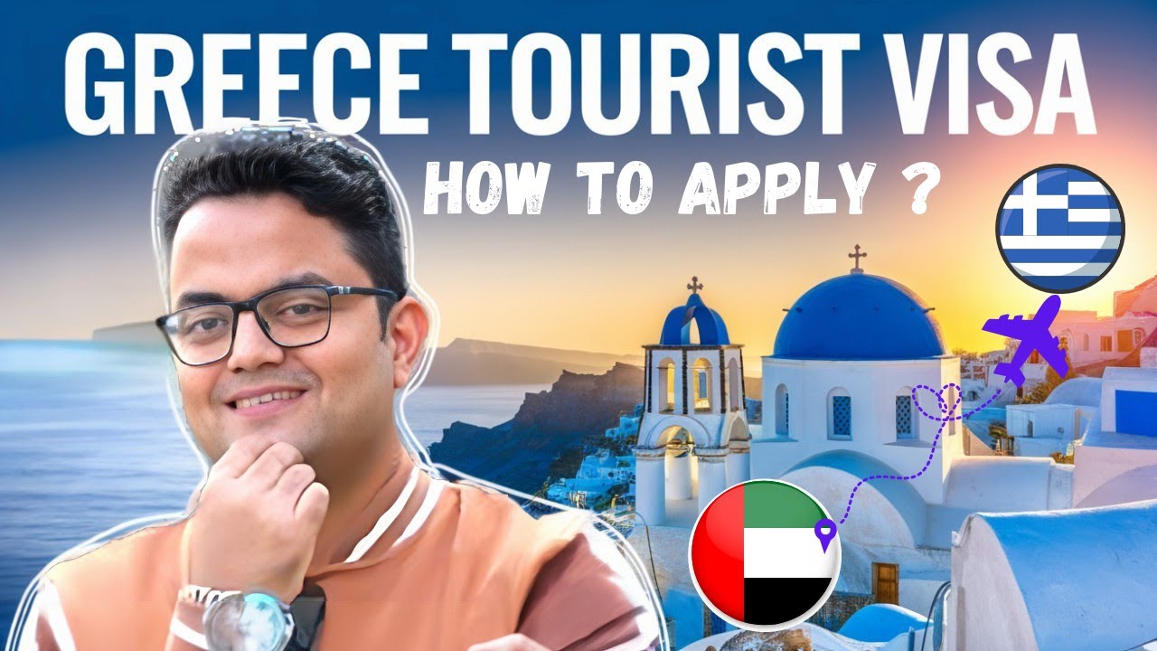 Greece Tourist Visa From UAE | How To Apply Schengen Visa From Dubai ...