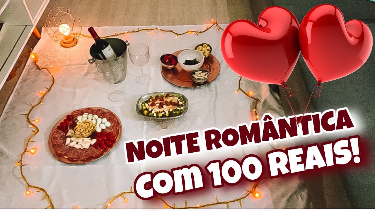 NOITE ROMÂNTICA COM 100 REAIS (entrada + prato principal + sobremesa) -  YouTube