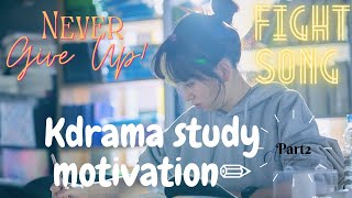Fight Song~Kdrama Study motivation🐻📚 Part_2