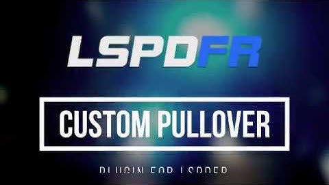 LSPDFR Custom Pullover Mod Demo