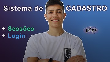 Como criar um SISTEMA DE CADASTRO com LOGIN, FORMULÁRIO e SESSÕES #02