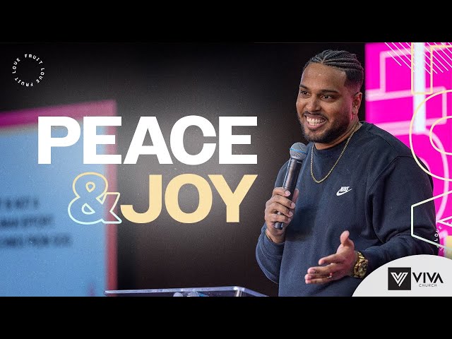 Peace & Joy | Pastor Rey | Viva Church