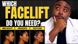 Mini vs Endoscopic vs Deep Plane Facelifts: Make Sure You Pick the Right One for You