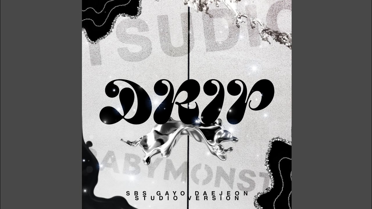 BABYMONSTER - INTRO + DRIP (SBS GAYO - BAND VERSION | Studio Version)