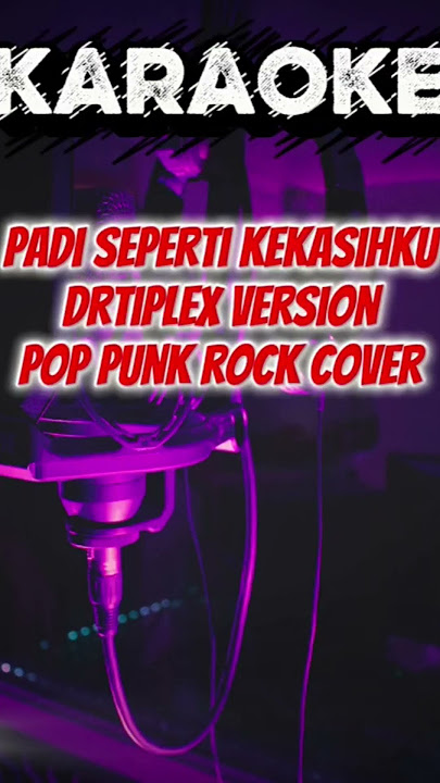 Padi seperti kekasihku| pop punk rock version by Drtriplex #karaoke #padi #sepertikekasihku #music