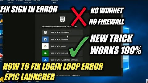 HOW TO FIX LOGIN LOOP ERROR IN EPIC GAME LAUNCHER | EPIC LAUNCHER SIGN IN ERROR FIX