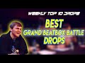 Top 10 Grand Beatbox Battle Drops! | Weekly Top 10 Drops #8