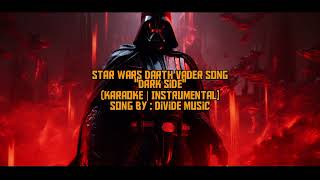 Divide Music - Dark Side (INSTRUMENTAL) | Star Wars Darth Vader Song