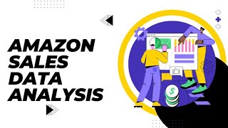 Amazon Sales Data Analysis-Project Demo Video