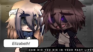 HOW DID YOU DIE IN YOUR PAST LIFE MEME VANBETH AU FT VANNY AND BURNTRAP FNAF FAMILY